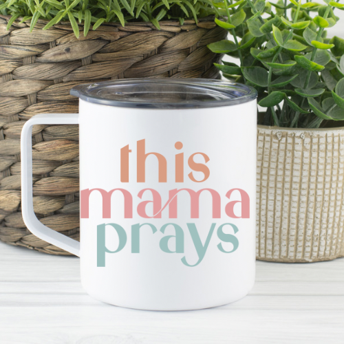 This Mama Prays Mug