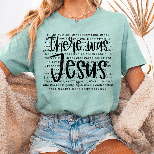 There was Jesus Tee