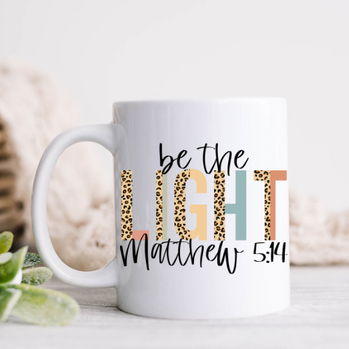 Be The Light Matthew 5:14 Mug